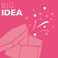 Big Idea